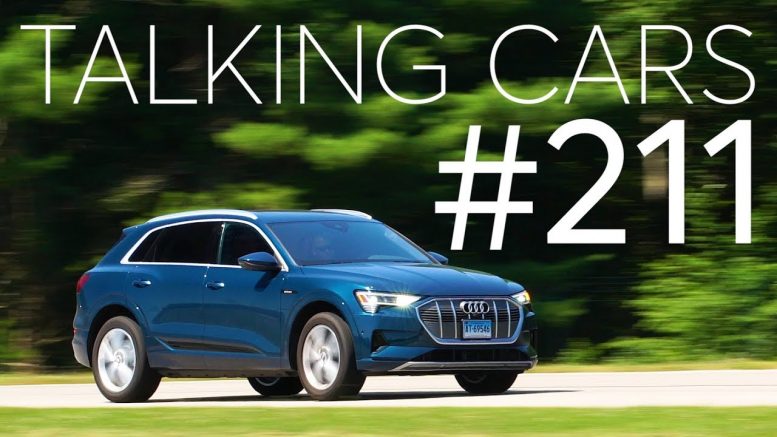 2019 Audi E-Tron First Impressions; Lee Iacocca Automotive Career Highlights | Talking Cars #211 1