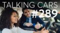 Car Shopping Etiquette; Pricey Pickups; Can Dash Cams Save On Insurance? | Talking Cars #289 27