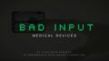 Bad Input: Medical Devices | Consumer Reports 32